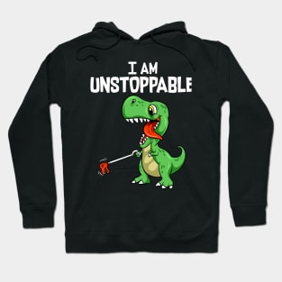 Funny I Am Unstoppable T-Rex Dinosaur Grabber Pun Hoodie